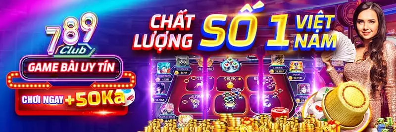 Mọi dịch vụ HOT nổi tiếng tại cổng game 789 Club Mọi dịch vụ HOT nổi tiếng tại cổng game 789 Club